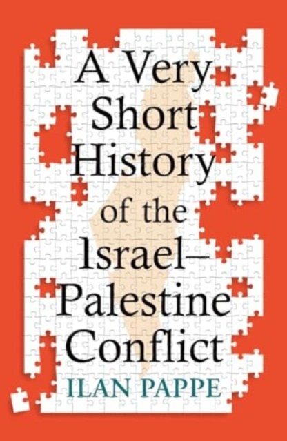 Cover for Ilan Pappe · A Very Short History of the Israel–Palestine Conflict (Pocketbok) (2024)