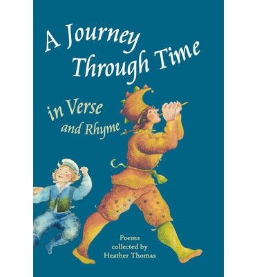 A Journey Through Time in Verse and Rhyme - Heather Thomas - Livros - Floris Books - 9780863152719 - 1 de maio de 1998