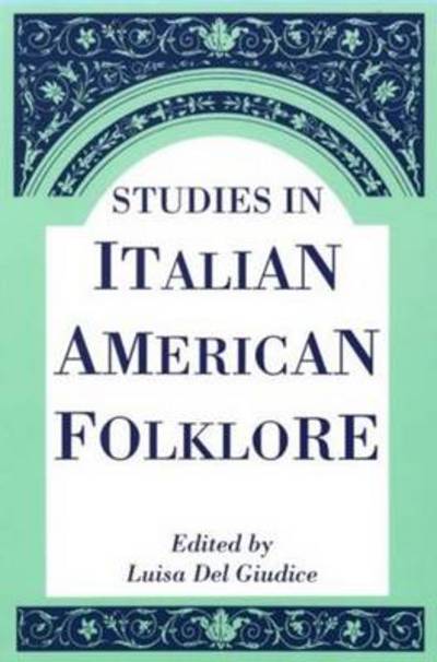 Cover for Luisa Del Giudice · Studies In Italian American Folklore (Paperback Book) (1994)