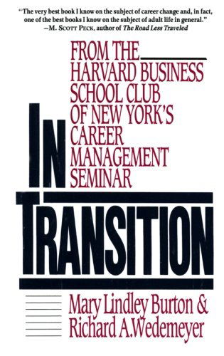 Mary Lindley Burton · In Transition: From the Harvard Business School Club of New York's Career Management Seminar (Paperback Book) [Reprint edition] (1992)