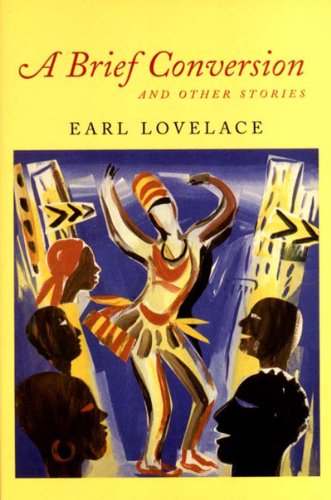 Cover for Earl Lovelace · A Brief Conversion and Other Stories (Karen and Michael Braziller Books) (Paperback Book) (2003)