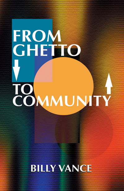 Cover for Billy Vance · From Ghetto to Community (Paperback Book) (2001)