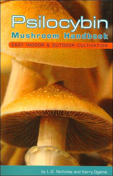 Cover for L  G Nicholas · Psilocybin Mushroom Handbook (Taschenbuch) (2006)