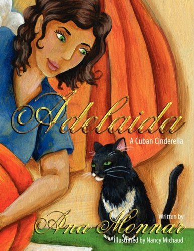 Cover for Ana Monnar · Adelaida: a Cuban Cinderella (Paperback Book) (2008)