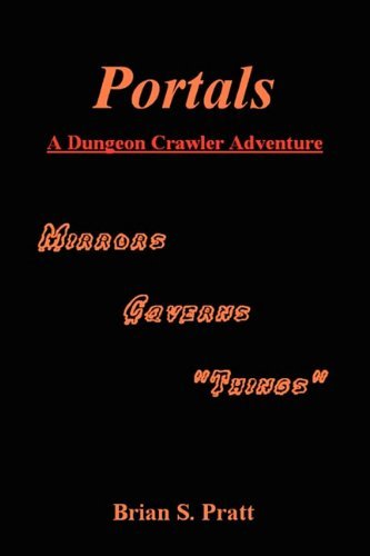 Brian S. Pratt · Portals: A Dungeon Crawler Adventure (Pocketbok) (2010)