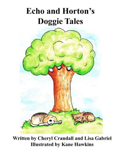 Lisa Gabriel · Echo and Horton's Doggie Tales (Paperback Bog) (2012)