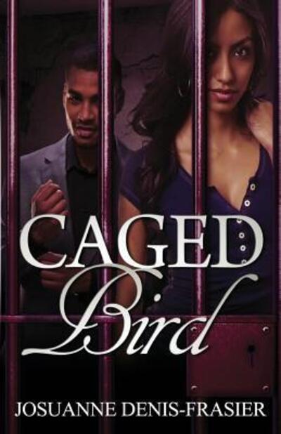 Cover for Josuanne Denis - Frasier · Caged Bird (Paperback Book) (2015)