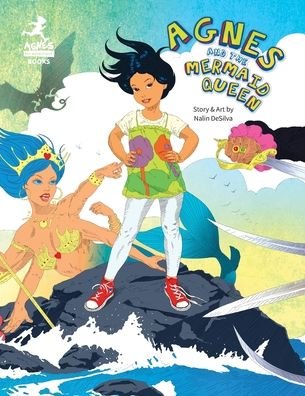 Cover for Nalin Desilva · Agnes and the Mermaid Queen (Taschenbuch) (2015)
