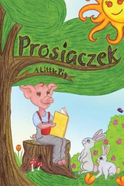 Cover for Janina Czarnecki · Prosiaczek (Paperback Book) (2017)