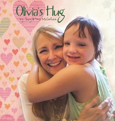 Cover for Suzi Mcgehee · Olivia's Hug (Gebundenes Buch) (2014)