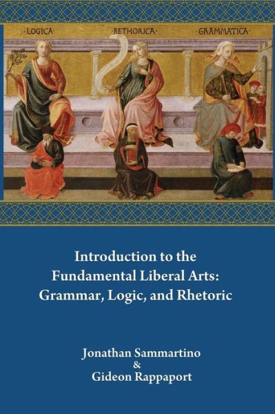 Cover for Gideon Rappaport · Introduction to the Fundamental Liberal Arts (Paperback Book) (2015)