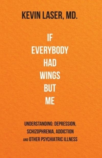 Cover for Kevin Laser · If Everybody Had Wings but Me (Paperback Book) (2020)