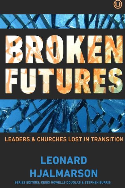 Cover for Len Hjalmarson · Broken Futures (Paperback Book) (2018)