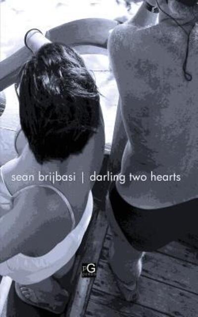 Cover for Sean Brijbasi · Darling Two Hearts (Paperback Book) (2017)