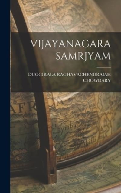 Cover for Duggirala Raghavachendraiah Chowdary · Vijayanagara Samrjyam (Bok) (2022)