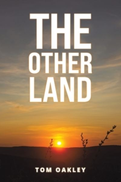 Cover for Tom Oakley · The Other Land (Paperback Book) (2023)