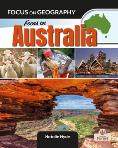 Focus on Australia - Natalie Hyde - Books - Crabtree Publishing Co,Canada - 9781039806719 - November 1, 2023