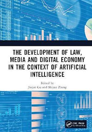 Cover for The Development of Law, Media and Digital Economy in the Context of Artificial Intelligence: Proceedings of the International Conference on Digital Economy and Law, Artificial Intelligence, and Media Communication (DLAM 2024), Hangzhou, China, December 13 (Hardcover Book) (2025)