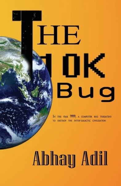 Cover for Abhay Adil · The 10K Bug (Pocketbok) (2019)