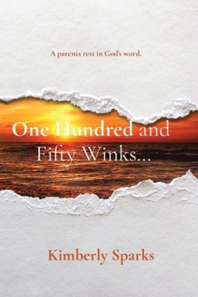 Cover for Kimberly Sparks · One Hundred and Fifty Winks... (Book) (2022)