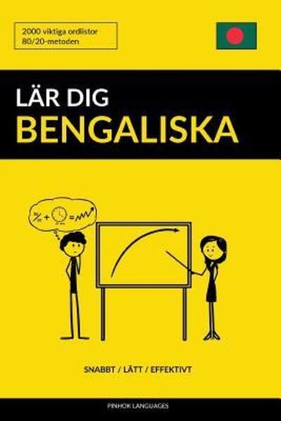 Cover for Pinhok Languages · Lar dig Bengaliska - Snabbt / Latt / Effektivt (Paperback Book) (2019)