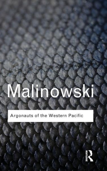 Cover for Bronislaw Malinowski · Argonauts of the Western Pacific - Routledge Classics (Hardcover Book) (2015)