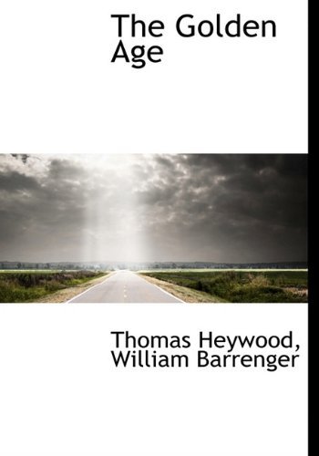 Cover for Thomas Heywood · The Golden Age (Hardcover Book) (2010)