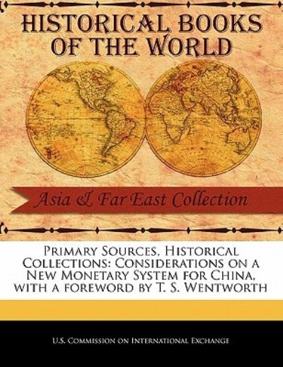 Cover for U S Commission on Internation Exchange · Considerations on a New Monetary System for China (Paperback Book) (2011)