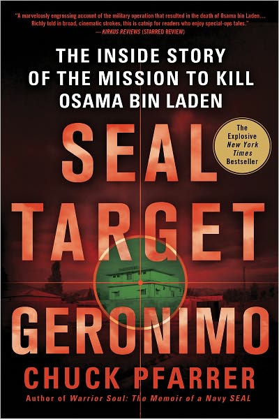 Cover for Chuck Pfarrer · Seal Target Geronimo: the Inside Story of the Mission to Kill Osama Bin Laden (Paperback Book) (2012)