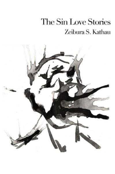 Cover for Zeibura S. Kathau · The Sin Love Stories (Paperback Book) (2014)