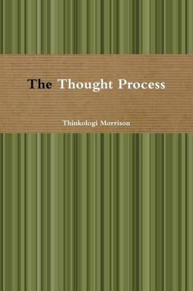 Cover for Thinkologi Morrison · The Thought Process (Paperback Bog) (2015)