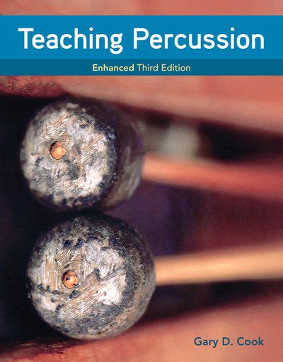 Cover for Cook, Gary (University of Arizona) · Teaching Percussion, Enhanced, Spiral bound Version (Spiralbuch) (2018)