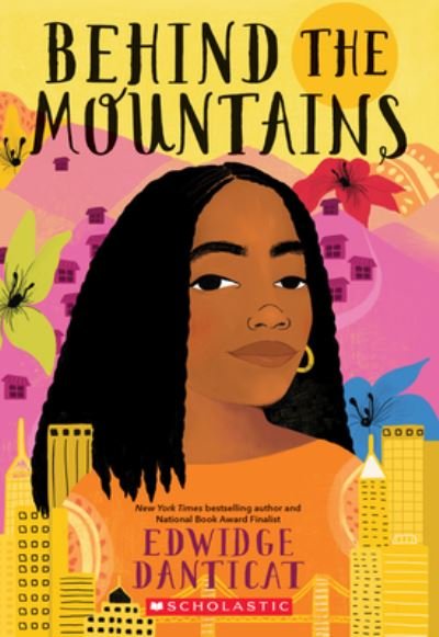 Behind the Mountains - Edwidge Danticat - Books - Scholastic Inc. - 9781338745719 - April 5, 2022