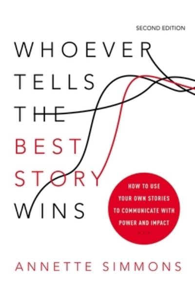 Cover for Annette Simmons · Whoever Tells the Best Story Wins (Paperback Book) (2023)