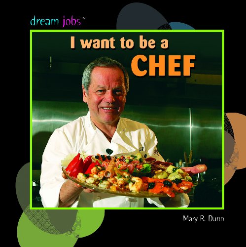 Cover for Mary R. Dunn · I Want to Be a Chef (Dream Jobs) (Hardcover Book) (2008)