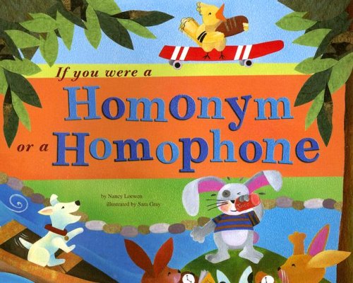 Cover for Nancy Loewen · If You Were a Homonym or a Homophone (Word Fun) (Paperback Book) (2007)