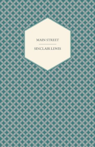 Main Street - Sinclair Lewis - Books - Thomson Press - 9781406732719 - September 25, 2007