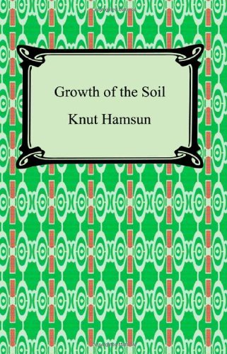 Cover for Knut Hamsun · Growth of the Soil (Taschenbuch) (2008)
