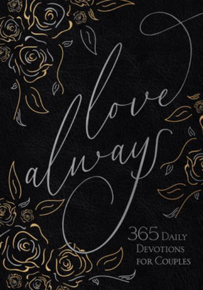 Cover for Broadstreet Publishing Group LLC · Love Always: 365 Daily Devotions for Couples (Paperback Book) (2023)