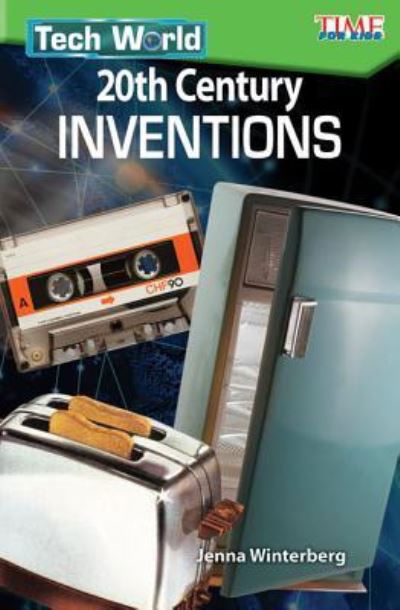 Cover for Jenna Winterberg · Tech World: 20th Century Inventions (Pocketbok) (2017)