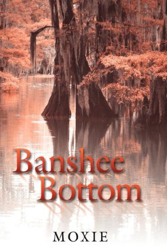 Cover for Moxie · Banshee Bottom (Hardcover Book) (2006)