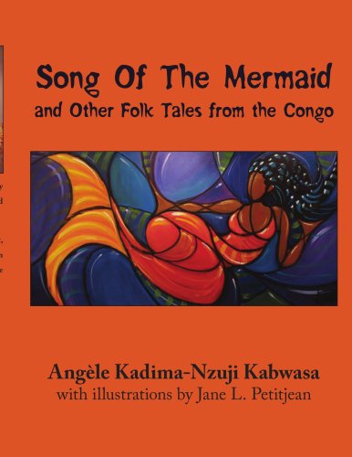 Cover for Angele Kadima-nzuji Kabwasa · Song of the Mermaid: and Other Folk Tales from the Congo (Paperback Book) (2007)