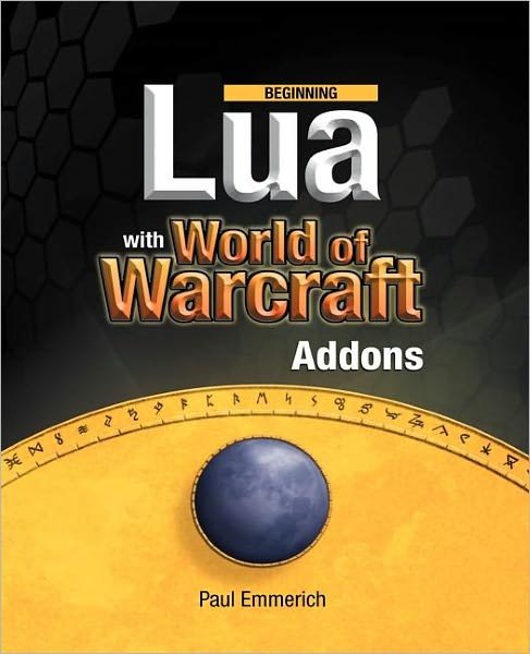 Cover for Paul Emmerich · Beginning Lua with World of Warcraft Add-ons (Taschenbuch) (2009)
