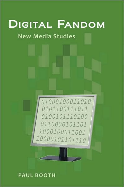 Digital Fandom: New Media Studies - Digital Formations - Paul Booth - Books - Peter Lang Publishing Inc - 9781433110719 - September 3, 2010