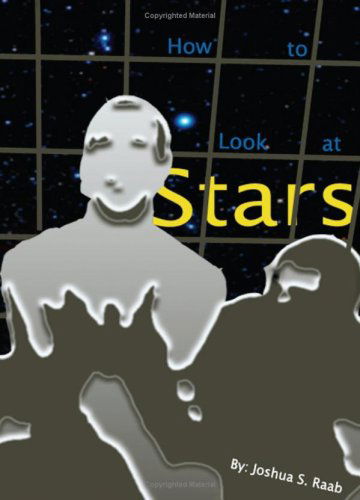 Cover for Joshua S. Raab · How to Look at Stars (Paperback Book) (2008)