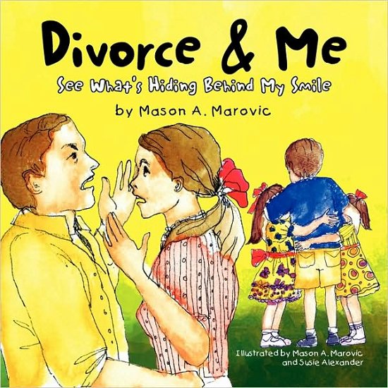 Cover for Mason A. Marovic · Divorce and Me (Taschenbuch) (2009)