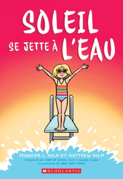 Cover for Jennifer L Holm · Soleil Se Jette A l'Eau (Paperback Book) (2022)