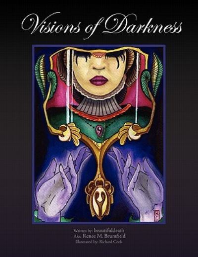 Cover for Beautifuldeath Aka Renee M Brumfield · Visions of Darkness (Paperback Book) (2010)