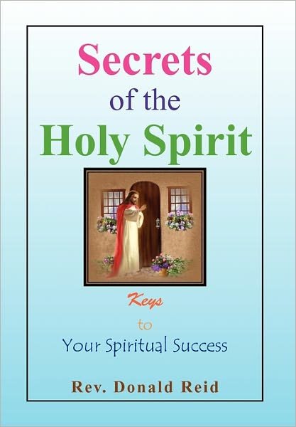 Cover for Don Reid · Secrets of the Holy Spirit (Hardcover Book) (2010)