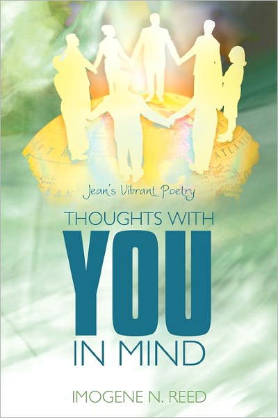 Cover for Imogene N Reed · Thoughts with You in Mind: Jean's Vibrant Poetry (Paperback Bog) (2011)